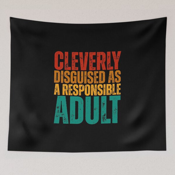 Item preview, Cleverly Disguised As A Responsible Adult designed and sold by Dondonmart.
