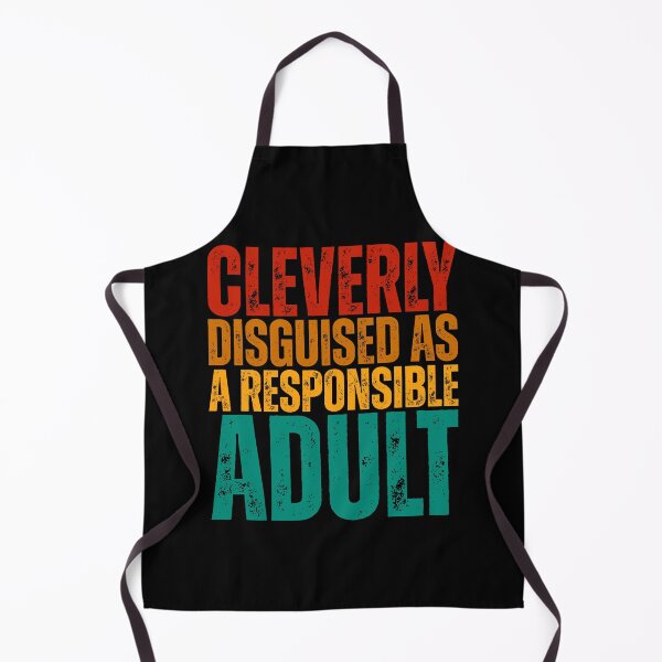 Item preview, Cleverly Disguised As A Responsible Adult designed and sold by Dondonmart.