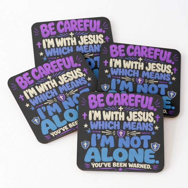 Item preview, Becareful I'm With Jesus I'm Not Alone designed and sold by Parallel Label .