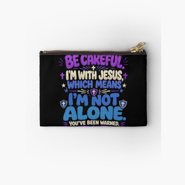Item preview, Becareful I'm With Jesus I'm Not Alone designed and sold by Parallel Label .
