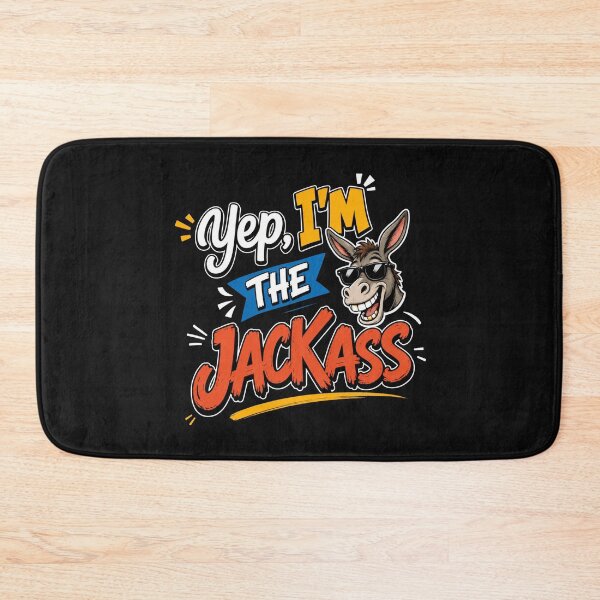 Item preview, Yep I'm the Jackass Funny designed and sold by LukeMcknightSto.
