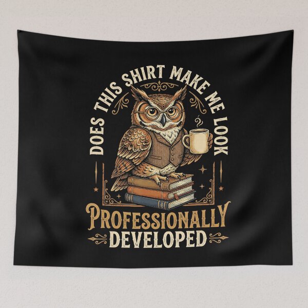 Item preview, Does This Shirt Make Me Look Professionally Developed Teacher Owl designed and sold by VioletNance.