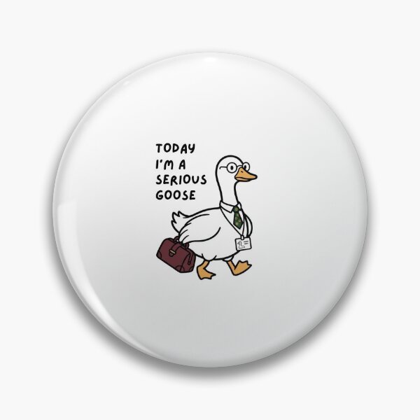 Item preview, Today I'm A Serious Goose designed and sold by Dondonmart.