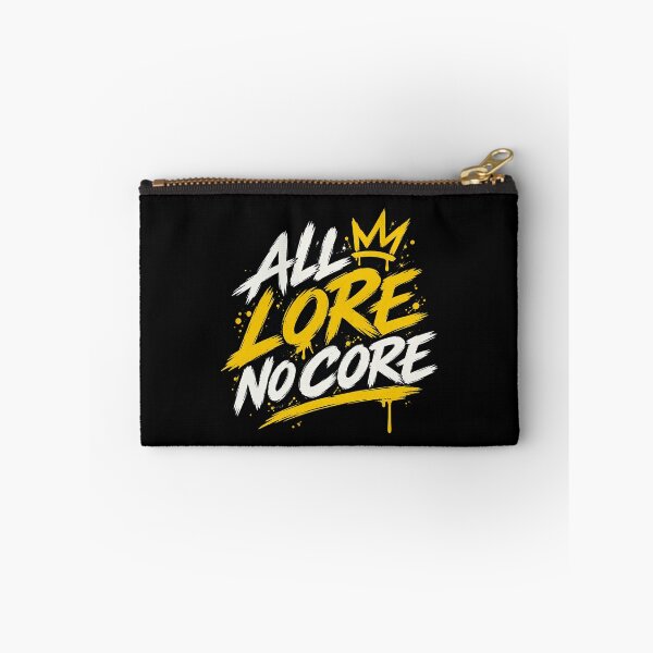 Item preview, All Lore No Core Graffiti Larp Slogan designed and sold by elderberry.
