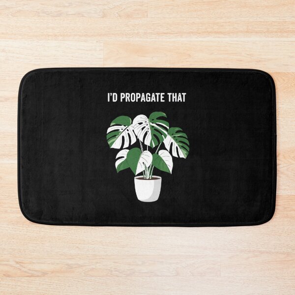 Item preview, I'd Propagate That Plant Lover Houseplant Propagator Garden Enthusiast designed and sold by PopStars1993.