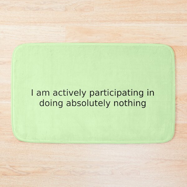 Item preview, I am actively participating in doing absolutely nothing designed and sold by English Learning.