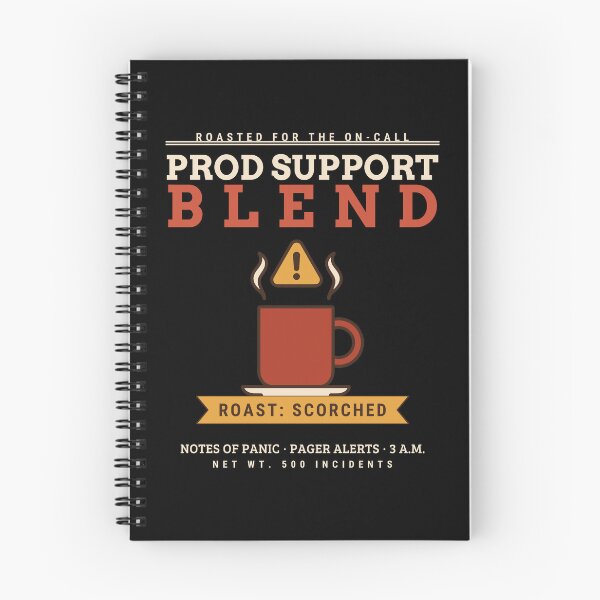 Item preview, Prod Support Blend Coffee Roast Scorched Funny Sysadmin DevOps On Call Gift designed and sold by abdoali102.