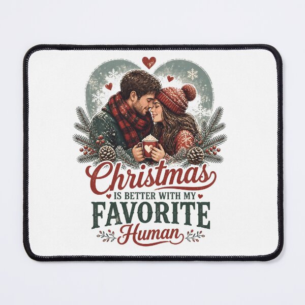 Item preview, Christmas Is Better With My Favorite Human designed and sold by OliviaHayesArt.