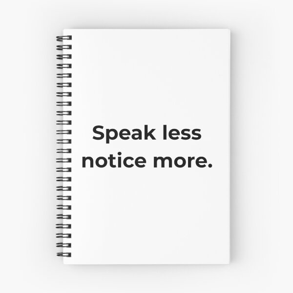 Item preview, Speak less notice more. designed and sold by MPSTUDIOPL.