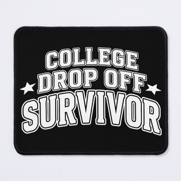 Item preview, College Drop Off Survivor College Mom and Dad designed and sold by Colorfulman.