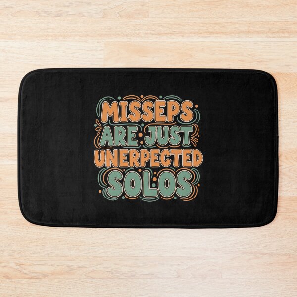 Item preview, Misseps Are Just Unerpected Solos Performing Arts Performer Humor designed and sold by PopStars1993.