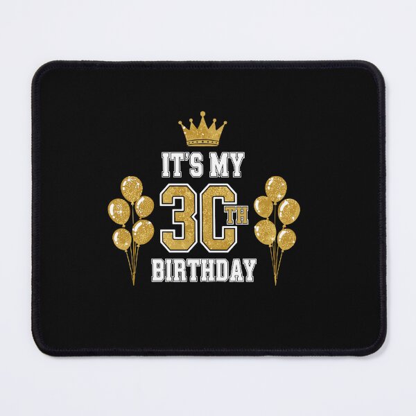 Item preview, It's My 30th Birthday Thirtieth Milestone Celebration designed and sold by PopStars1993.