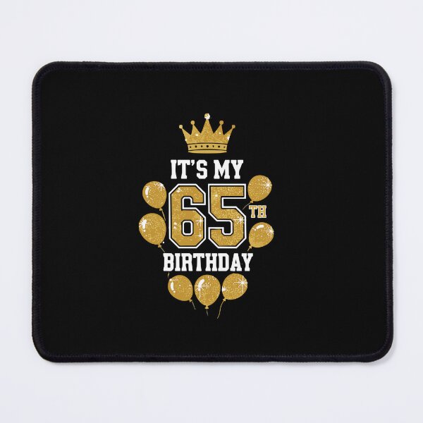 Item preview, It's My 65th Birthday 65 Year Old Celebration designed and sold by PopStars1993.