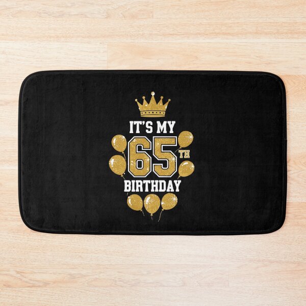 Item preview, It's My 65th Birthday 65 Year Old Celebration  designed and sold by PopStars1993.