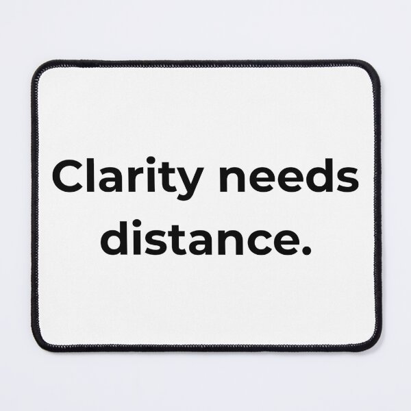 Item preview, Clarity needs distance. designed and sold by MPSTUDIOPL.