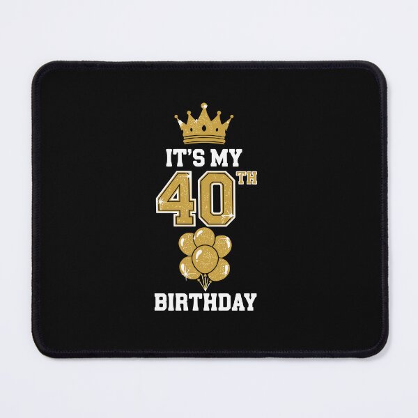 Item preview, It's My 40th Birthday Fortieth Celebration designed and sold by PopStars1993.