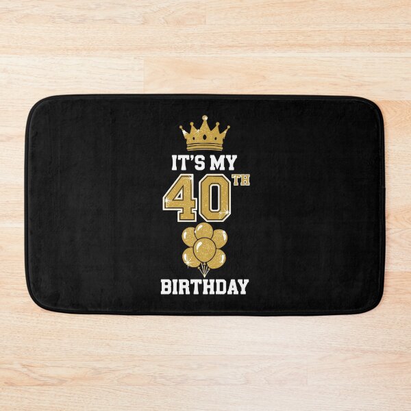 Item preview, It's My 40th Birthday Fortieth Celebration  designed and sold by PopStars1993.