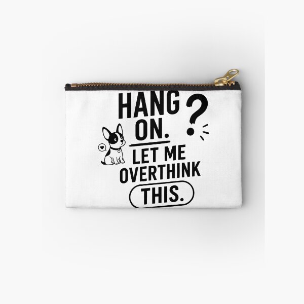 Item preview, Hang On Let Me Overthink This – Funny Overthinker Quote designed and sold by Abidel.