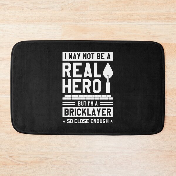 Item preview, Bricklayer Not A Real Hero But Close Enough designed and sold by Mailinh123.