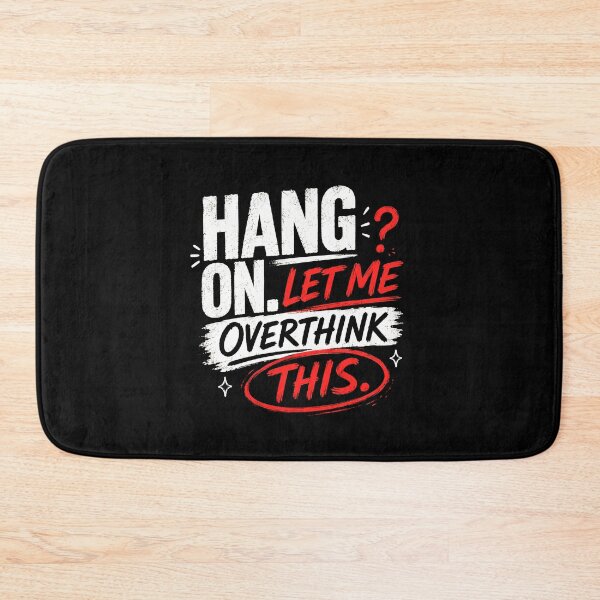 Item preview, Hang On Let Me Overthink This – Funny Overthinker Humor designed and sold by Abidel.