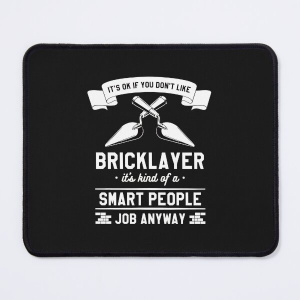 Item preview, Bricklayer Smart People Job Anyway T-shirt designed and sold by Mailinh123.