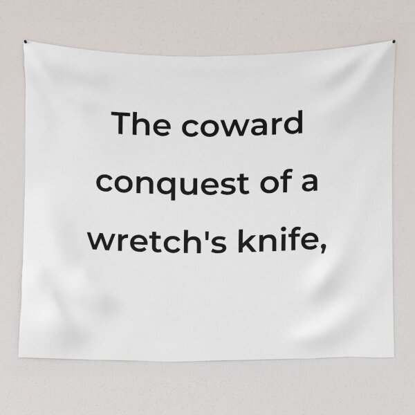 Item preview, “The coward conquest of a wretch’s knife,” - print black designed and sold by ariksworld.