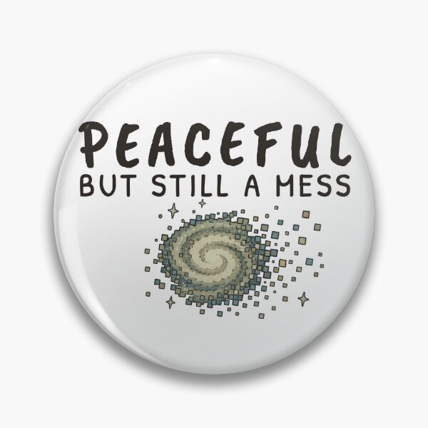 Item preview, Peaceful But Still a Mess – Cosmic Anxiety Humor designed and sold by ChernotytskaArt.