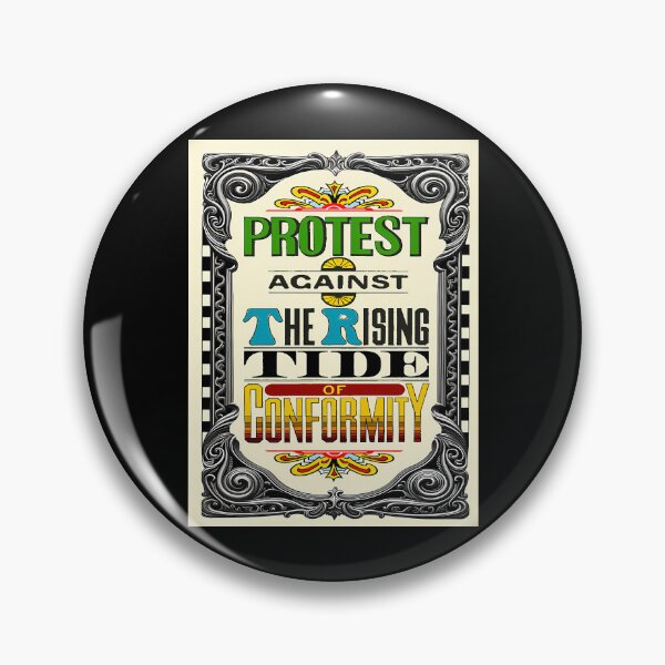 Item preview, Protest The Rising Tide Of Conformity Victorian Sixties Revolution Slogan designed and sold by FayeMarks.