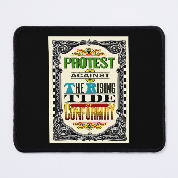Item preview, Protest The Rising Tide Of Conformity Victorian Sixties Revolution Slogan designed and sold by FayeMarks.