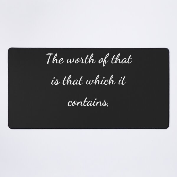 Item preview, “The worth of that is that which it contains,” - handwriting white designed and sold by ariksworld.