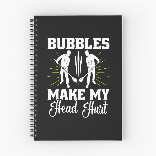 Item preview, Bubbles Make My Head Hurt Paddling Humor Design designed and sold by hurychshomonj.