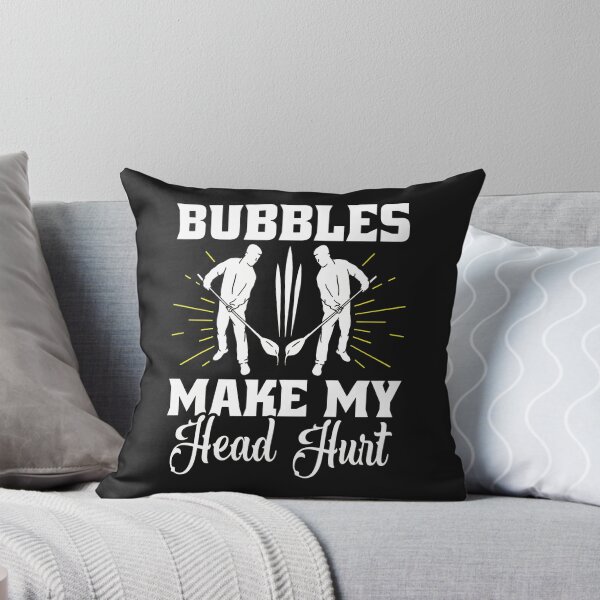 Item preview, Bubbles Make My Head Hurt Paddling Humor Design designed and sold by hurychshomonj.