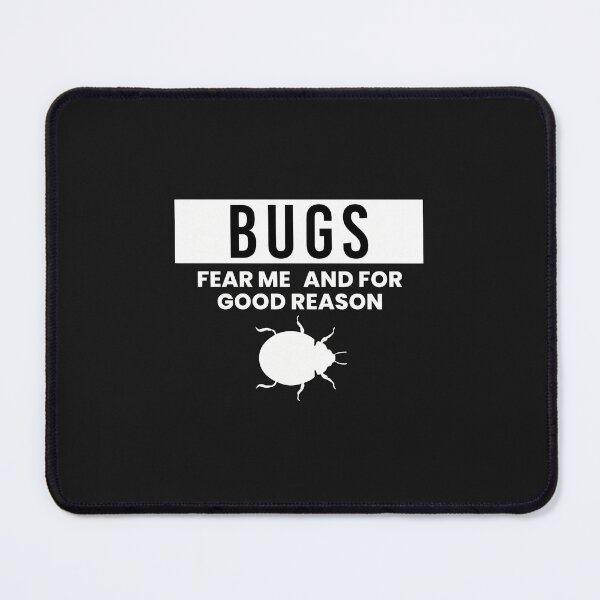 Item preview, Bugs Fear Me Good Reason Insect Beetle Graphic designed and sold by Mailinh123.