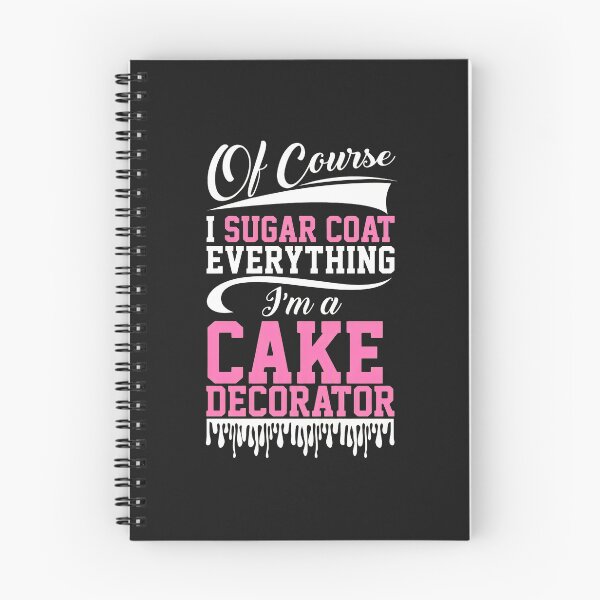 Item preview, Cake Decorator I Sugar Coat Everything designed and sold by hurychshomonj.