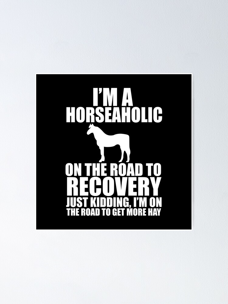 I'm A Horseaholic T-Shirt
