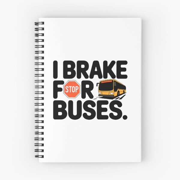 Item preview, I Brake For Buses | Funny Bus Enthusiast Transit Lover Design designed and sold by CuteDesignables.