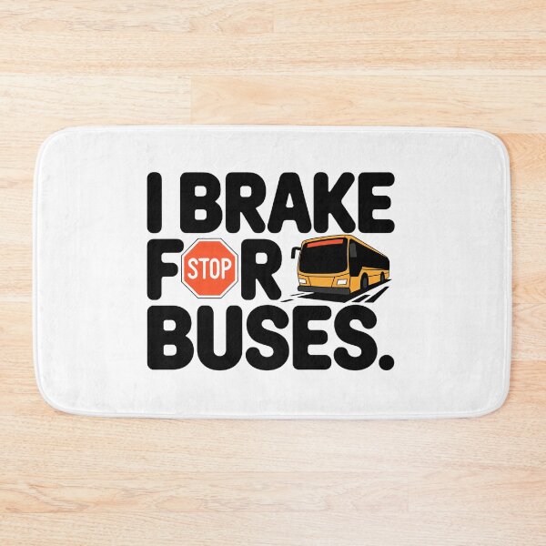 Item preview, I Brake For Buses | Funny Bus Enthusiast Transit Lover Design designed and sold by CuteDesignables.
