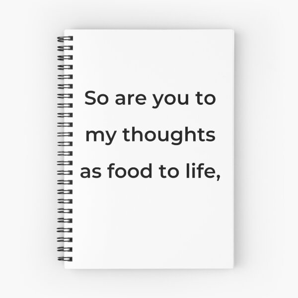 Item preview, “So are you to my thoughts as food to life,” - print black designed and sold by ariksworld.