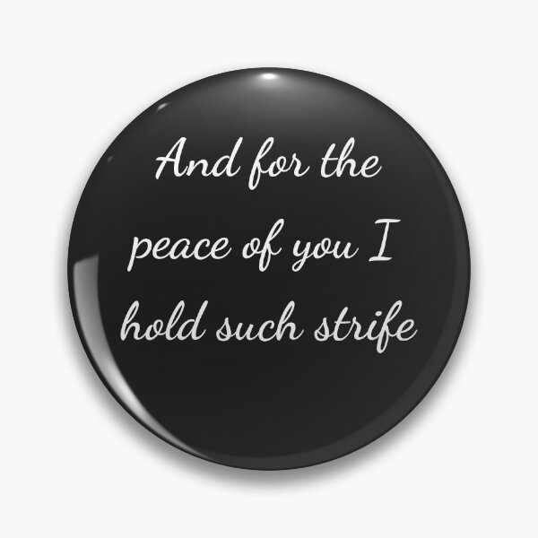 Item preview, “And for the peace of you I hold such strife” - handwriting white designed and sold by ariksworld.