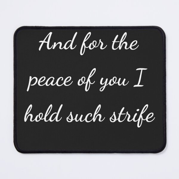 Item preview, “And for the peace of you I hold such strife” - handwriting white designed and sold by ariksworld.