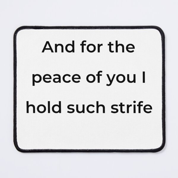 Item preview, “And for the peace of you I hold such strife” - print black designed and sold by ariksworld.