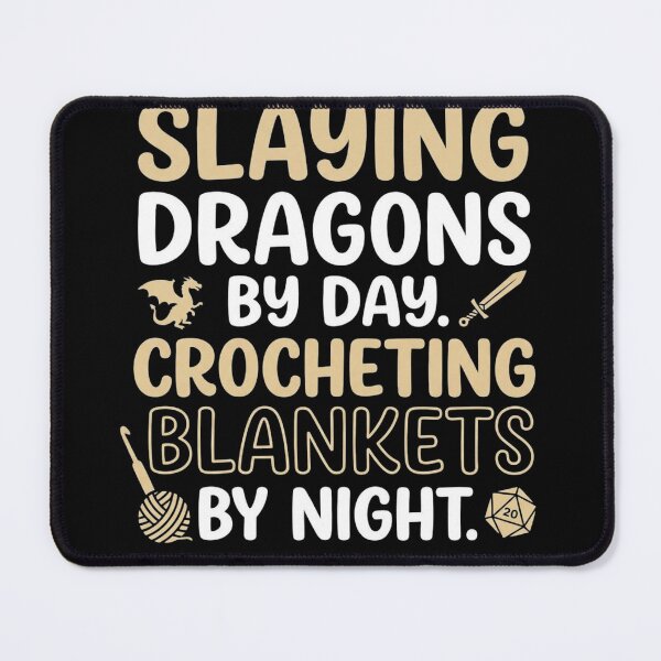 Item preview, Slaying Dragons By Day Crocheting Blankets By Night Funny DnD Quote designed and sold by EpicInks24.