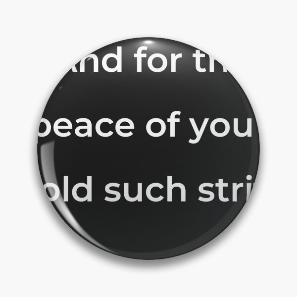 Item preview, “And for the peace of you I hold such strife” - print white designed and sold by ariksworld.