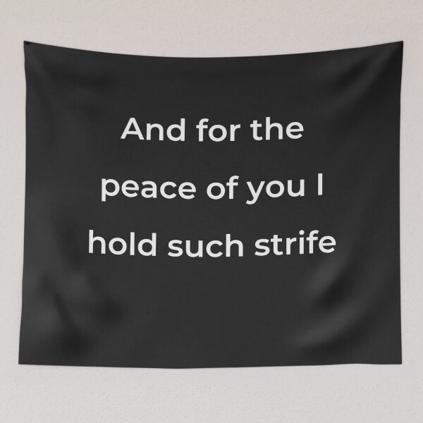 Item preview, “And for the peace of you I hold such strife” - print white designed and sold by ariksworld.