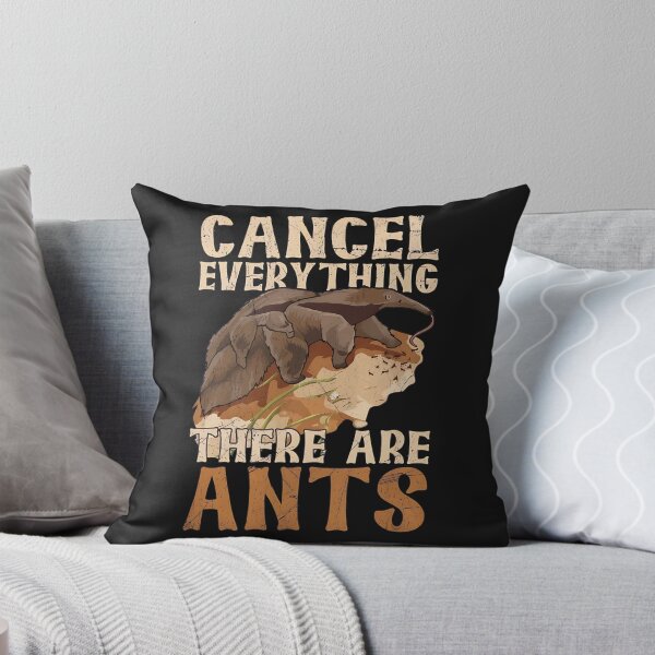 Item preview, Cancel Everything There Are Ants Anteater Funny designed and sold by Mailinh123.