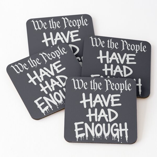Item preview, We The People Have Had Enough designed and sold by HowToCanadian.