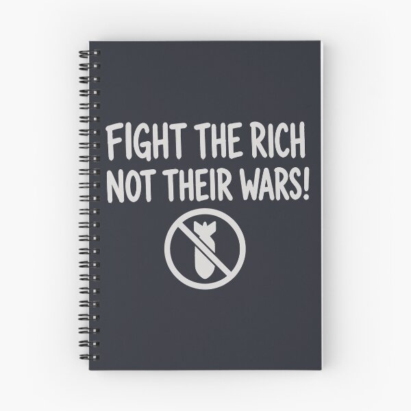 Item preview, Fight The Rich Not Their Wars  designed and sold by HowToCanadian.