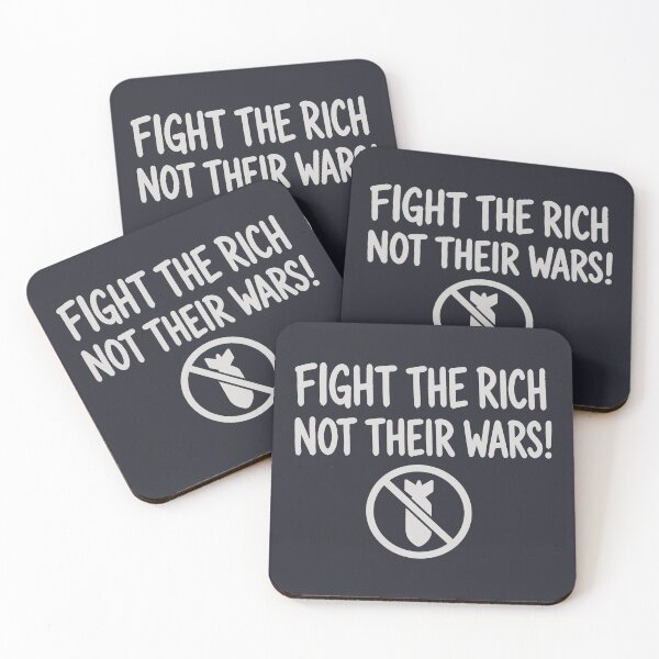 Item preview, Fight The Rich Not Their Wars  designed and sold by HowToCanadian.