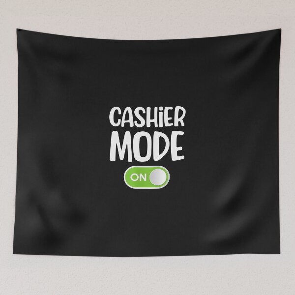 Item preview, CASHIER MODE ON Funny Retail Worker Graphic designed and sold by Mailinh123.