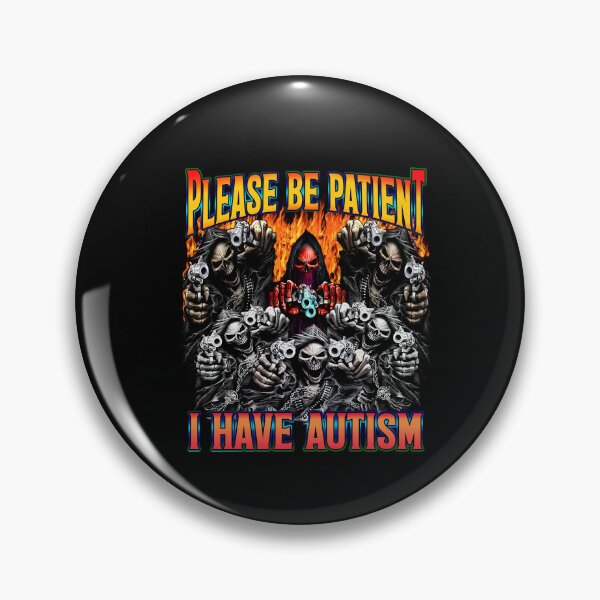 Item preview, Please Be Patient I Have Autism designed and sold by kashiart.